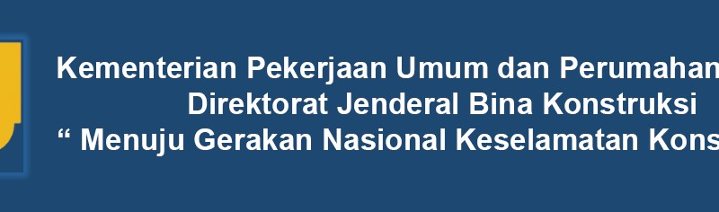 Header Menuju Gerakan Nasional Keselamatan Konstruksi