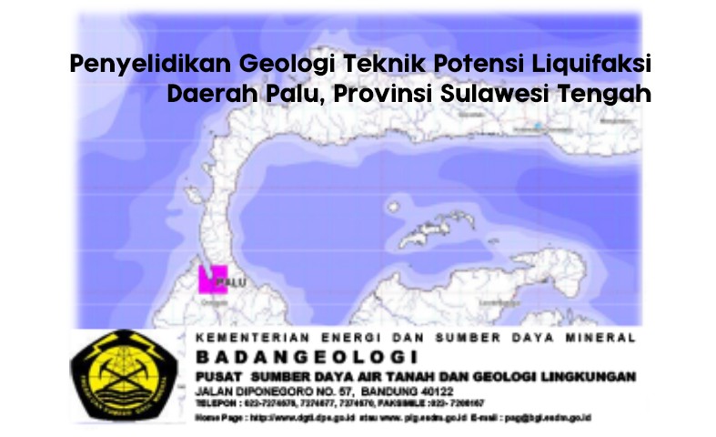 Penyelidikan Geologi Teknik Potensi Liquifaksi Daerah Palu Provinsi Sulawesi Tengah